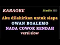 Download Lagu AKU DILAHIRKAN UNTUK SIAPA // KARAOKE NADA COWOK RENDAH // VERSI OWAN BOALEMO