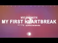 Myles Smith - My First Heartbreak (Lyrics)