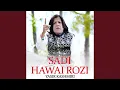 Sadi Hawai Rozi