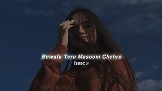 bewafa tera masoom chehra slowed reverb jubin nautiyal saac x