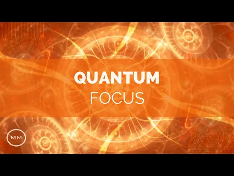 Download MP3 Quantum Focus - Fokus / Konzentration / Gedächtnis steigern - Binaurale Beats - Fokusmusik