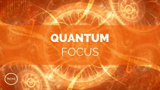 Quantum Focus Increase Focus Concentration Memory Binaural Beats Focus Music 