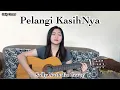 Lagu Pelangi KasihNya (Sally Nathalia Cover)