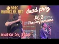 Download Lagu March 28, 2025: dead prez LIVE  Pt. 2 - THE PERFORMANCE @ BRIC, Brooklyn NY