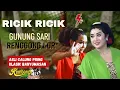 Download Lagu Ricik-Ricik ,Gunung Sari, Renggong Lor Banyumasan Asli Lengger calung Pring