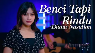 Download DIANA NASUTION - BENCI TAPI RINDU (REGGAE COVER SASA TASIA FT. 3 LELAKI TAMPAN) MP3