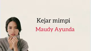 maudy ayunda kejar mimpi lirik