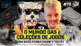 O MUNDO das COLEÇÕES de GAMES! com Rato Borrachudo e Tiozão - Flow Games #70