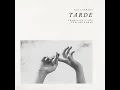Tarde (Acústico) - Paz Carrara & Francisca y Los Exploradores
