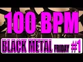 Download Lagu 100 BPM - Black Metal Friday #1 - 4/4 Drum Track - Metronome - Drum Beat