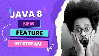 STREAM API - IntStream in Java 8 IntStream Full Tutorial For Beginners 2023
