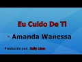 Download Lagu Eu Cuido De Ti - Amanda Wanessa playback com letra