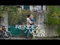 Lagu RENDEZ-VOUS I Trailer I Millstreet Films