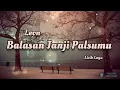 Download Lagu Balasan Janji Palsumu - Leon Lagu