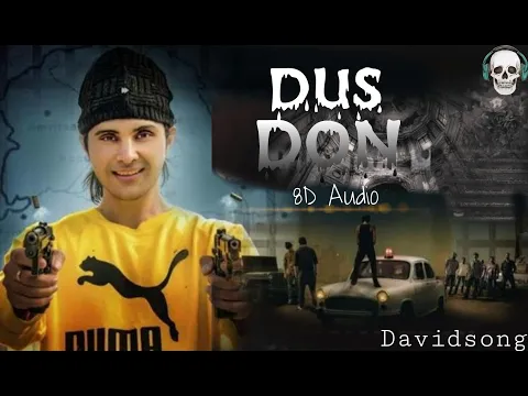 Download MP3 Dus Don (8D AUDIO)  Dada Sandhu |Dus Don Full Video Song|Dus Don Dada Sandhu Song|Gangster Song