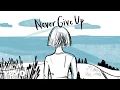 Download Lagu Sia - Never Give Up (From \