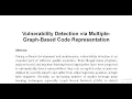 Vulnerability Detection via Multiple Graph Based Code Representation