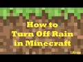 How to Turn Off Rain in Minecraft
