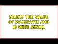 Select the value of max date and id with mysql