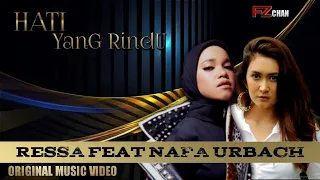 Download Ressa Feat Nafa Urbach - Hati Yang Rindu //Music Video MP3