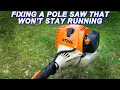 Fixing A Stihl Pole Saw That Starts But Won t Stay Running