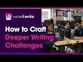 Crafting deeper writing challenges with the Depth and Complexity Framework