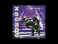 Xscape - Just Kickin' It