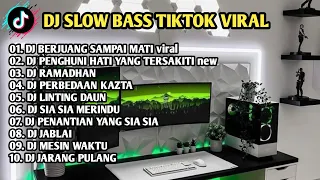DJ SLOW BASS TIKTOK VIRAL | DJ BERJUANG SAMPAI MATI | DJ RAMADHAN DI HATI REMIX TERBARU 2024