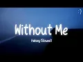 Download Lagu Halsey - Without Me (Lyrics) Slowed Version