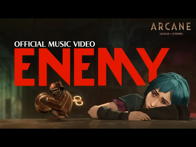 Imagine Dragons & JID - Enemy (from the series Arcane League of Legends) | Official Music Video