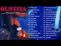 Download Lagu Gustixa Full Album Terbaru \u0026 Terlengkap - Sad Song Playlist - Lofi Remix Version