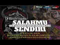 Download Lagu DJ BANTENGAN SALAHMU SENDIRI BY BANTENG SAKTI 151 FT DJ ALPIN OFFICIAL