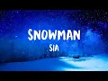 Download Lagu Sia - Snowman (Lyrics)