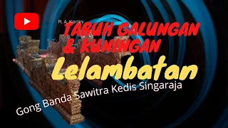 Download GONG GALUNGAN DAN KUNINGAN - TABUH LELAMBATAN MP3