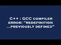 C GCC compiler error redefinition previously defined