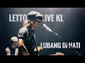 Letto Live KL 2024, Lubang di Hati