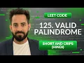 Leetcode 125 Valid Palindrome Hindi Python Leetcode Optimized way