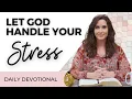 Daily Devotional for Women Let God Handle Your Stress