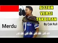 Download Lagu Adzan Versi Takbiran Bersuara Merdu by Cak Ruli