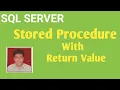 Stored Procedure With Return Value Difference Between S P With Output Parameters and Return Value