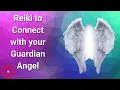 Reiki to Connect With Your Guardian Angel