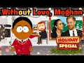 South Park Roasts Meghan Markle’s Netflix Holiday Special | Brutal “With Love, Meghan” Parody