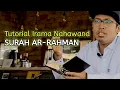 Download Lagu Tutorial Irama Nahawand Surah Ar-Rahman | Bilal Attaki