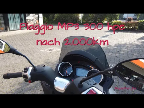 Download MP3 Fazit nach 2.000km mit meinem Piaggio MP3 300 hpe Sport 🛵