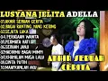 Download Lagu AKHIR SEBUAH CERITA - Lusyana Jelita Adella FULL ALBUM TERBARU 2023