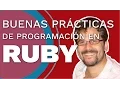 Buenas practicas de programacion en Ruby 075 con egutter