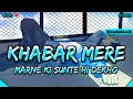 Download Lagu Khabar Mere Marne Ki Sunte Hi Dekho | Slowed And Reverb | Lofi Songs Danish