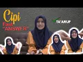 Download Lagu CIPI MAIN JAWAB CEPAT! PACARAN ATAU TA'ARUF?