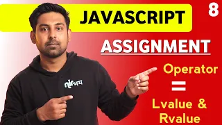 Assignment Operator Lvalue Rvalue Lecture 8 JavaScript In Hindi By Nirbhay