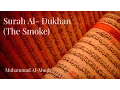 Download Lagu Surah Al-Dukhan (The Smoke) | Muhammad Al-Muqit | Beautiful Recitation | English Translation
